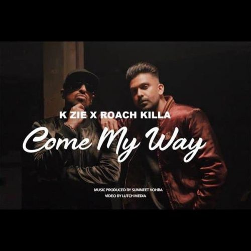 Come My Way Roach Killa, K Zie mp3 song download, Come My Way Roach Killa, K Zie full album