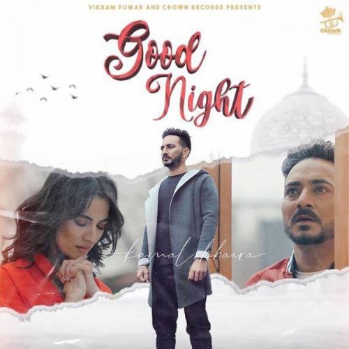 Good Night Kamal Khaira mp3 song download, Good Night Kamal Khaira full album