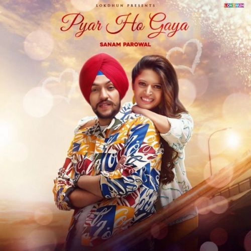 Pyar Ho Gaya Sanam Parowal mp3 song download, Pyar Ho Gaya Sanam Parowal full album