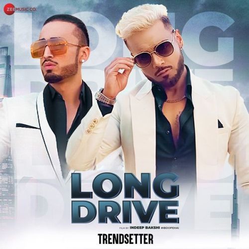 Long Drive (From Trendsetter) Kanika Kapoor, Indeep Bakshi mp3 song download, Long Drive (From Trendsetter) Kanika Kapoor, Indeep Bakshi full album