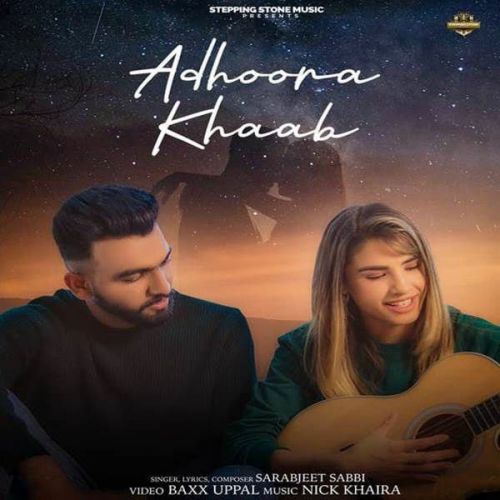 Adhoora Khaab Sarabjeet Sabbi mp3 song download, Adhoora Khaab Sarabjeet Sabbi full album