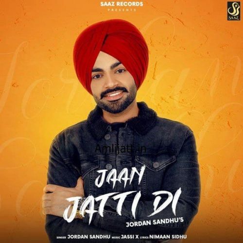 Jaan Jatti Di Jordan Sandhu mp3 song download, Jaan Jatti Di Jordan Sandhu full album