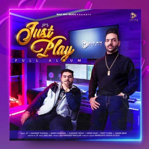 Yaaran Naal Raazi Gurkirat Sidhu, JP mp3 song download, Just Play Gurkirat Sidhu, JP full album