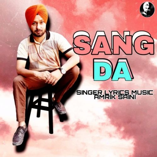 Sang Da Amrik Saini mp3 song download, Sang Da Amrik Saini full album