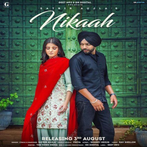 Nikaah Priya, Satbir Aujla mp3 song download, Nikaah Priya, Satbir Aujla full album