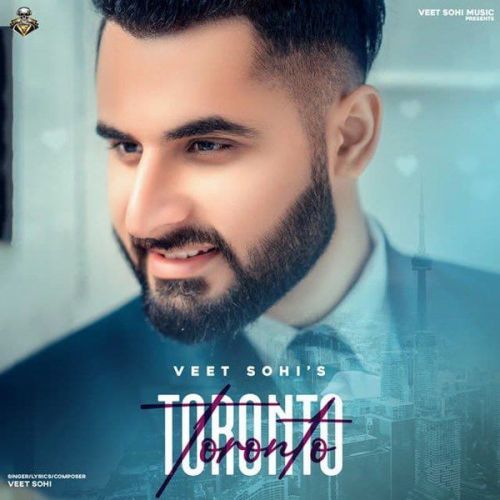 Download Toronto Veet Sohi mp3 song, Toronto Veet Sohi full album download