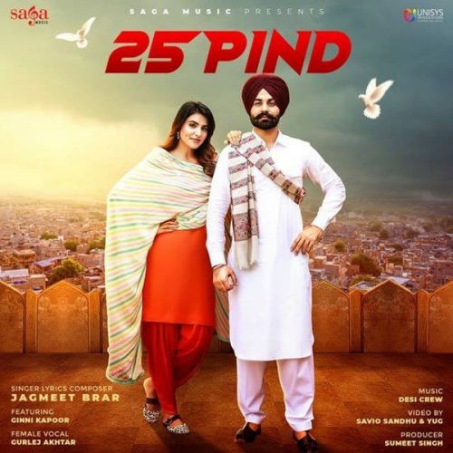 Download 25 Pind Gurlez Akhtar, Jagmeet Brar mp3 song, 25 Pind Gurlez Akhtar, Jagmeet Brar full album download