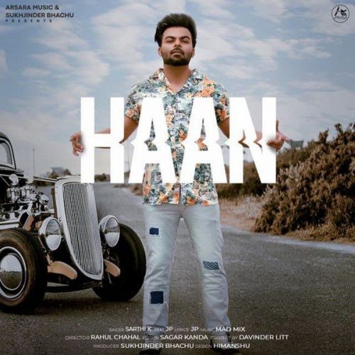 Haan Sarthi K, JP mp3 song download, Haan Sarthi K, JP full album