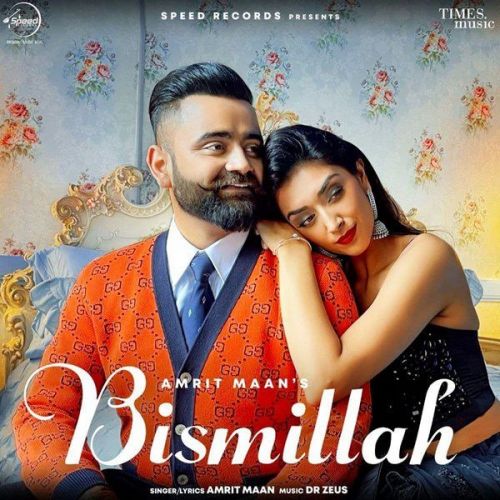 Bismillah Amrit Maan mp3 song download, Bismillah Amrit Maan full album