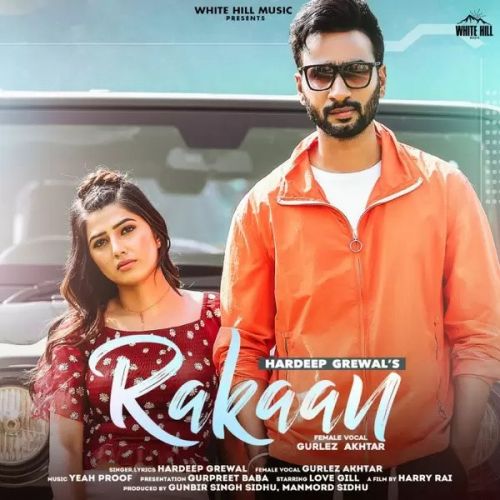 Rakaan Hardeep Grewal, Gurlej Akhtar mp3 song download, Rakaan Hardeep Grewal, Gurlej Akhtar full album