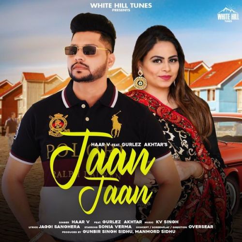 Jaan Jaan Gurlez Akhtar, Haar v mp3 song download, Jaan Jaan Gurlez Akhtar, Haar v full album