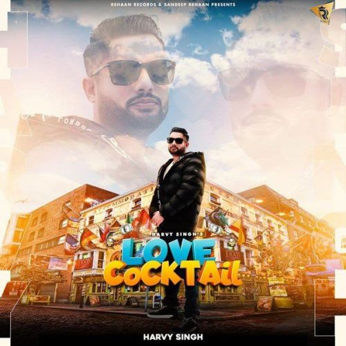 Love Cocktail Harvy Singh mp3 song download, Love Cocktail Harvy Singh full album