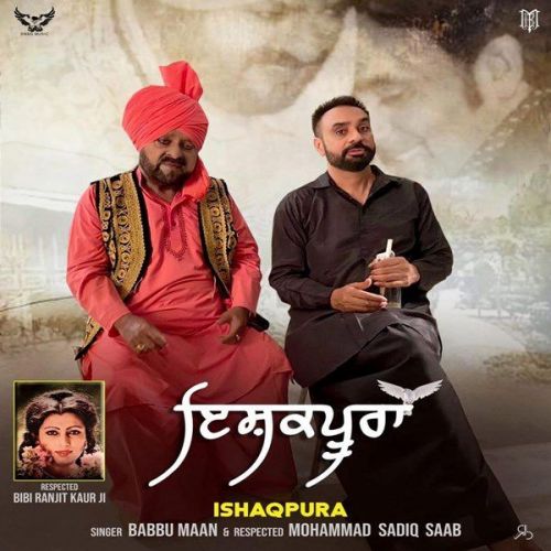 Ishqpura (Promo) Babbu Maan, Mohammad Sadiq mp3 song download, Ishqpura (Promo) Babbu Maan, Mohammad Sadiq full album