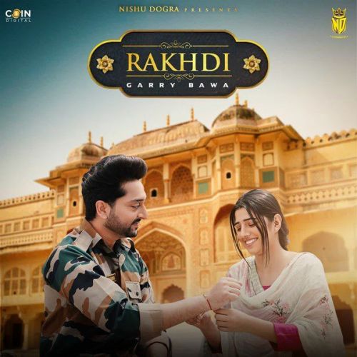 Download Rakhdi Garry Bawa mp3 song, Rakhdi Garry Bawa full album download