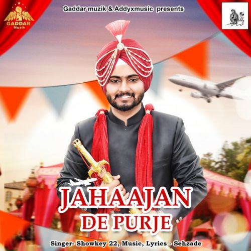 Jahaajan De Purje Showkey 22 mp3 song download, Jahaajan De Purje Showkey 22 full album