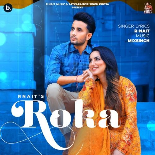 Roka R Nait mp3 song download, Roka R Nait full album