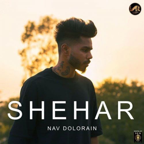 Shehar Nav Dolorain mp3 song download, Shehar Nav Dolorain full album