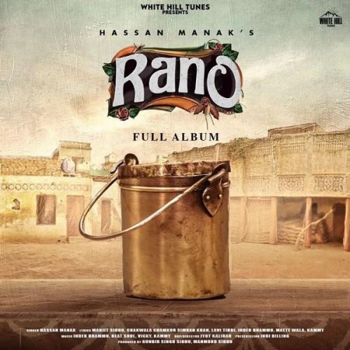 Koi Chakkar Ni Hassan Manak mp3 song download, Rano Hassan Manak full album