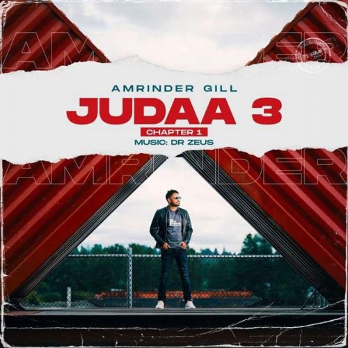 Zid Kaisi Amrinder Gill mp3 song download, Judaa 3 Chapter 1 Amrinder Gill full album