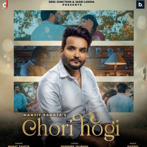 Chori Hogi Manjit Sahota mp3 song download, Chori Hogi Manjit Sahota full album