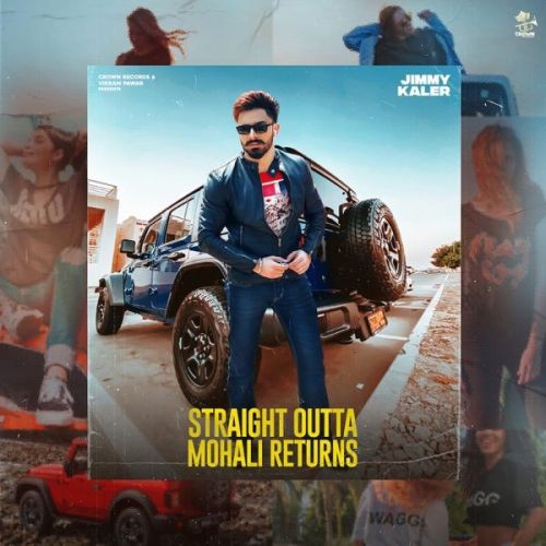 Straight Outta Mohali Returns Jimmy Kaler mp3 song download, Straight Outta Mohali Returns Jimmy Kaler full album