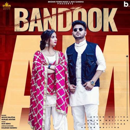 Download Bandook Gurlez Akhtar, Arjun Majitha mp3 song, Bandook Gurlez Akhtar, Arjun Majitha full album download