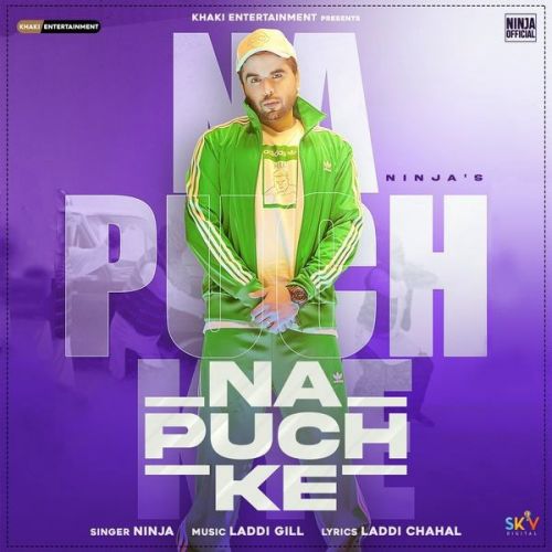 Na Puch Ke Ninja mp3 song download, Na Puch Ke Ninja full album