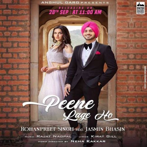 Peene Lage Ho Rohanpreet Singh mp3 song download, Peene Lage Ho Rohanpreet Singh full album