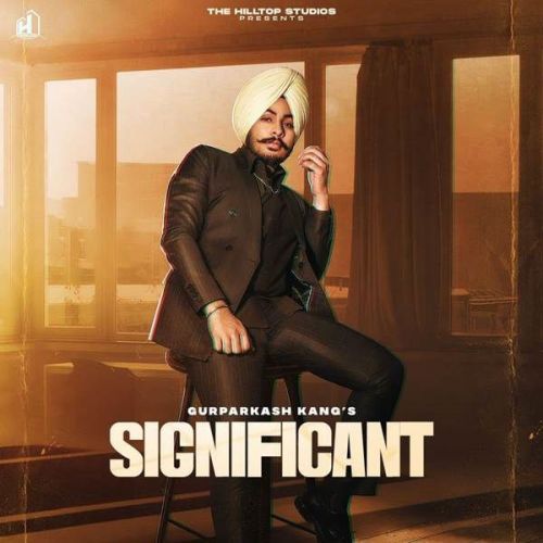 Download Significant Gurparkash mp3 song, Significant Gurparkash full album download