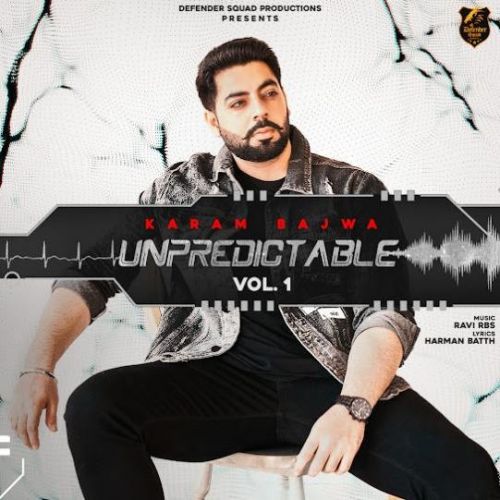 Jee Na Lagge Karam Bajwa mp3 song download, Unpredictable Vol.1 Karam Bajwa full album