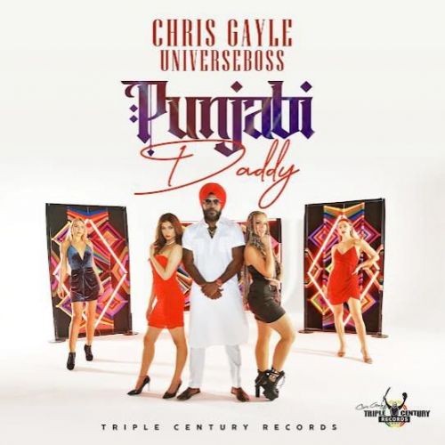 Punjabi Daddy Chris Gayle (Universeboss) mp3 song download, Punjabi Daddy Chris Gayle (Universeboss) full album