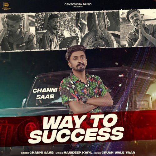 Way To Success Channi Saab mp3 song download, Way To Success Channi Saab full album