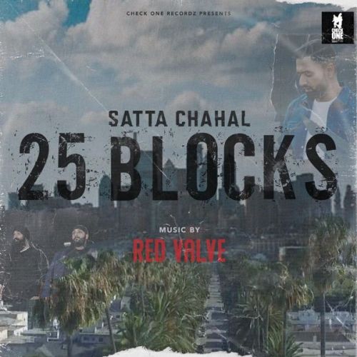 25 Blocks Satta Chahal mp3 song download, 25 Blocks Satta Chahal full album