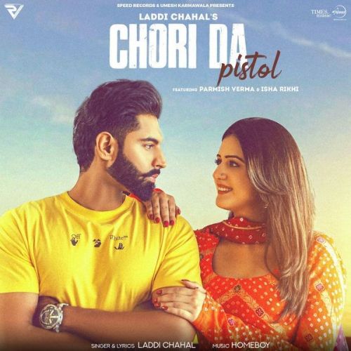 Chori Da Pistol Laddi Chahal mp3 song download, Chori Da Pistol Laddi Chahal full album