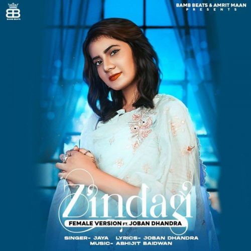 Zindagi Female Version Jaya mp3 song download, Zindagi Female Version Jaya full album