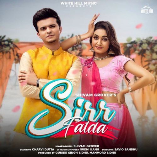 Sirr Fatda Shivam Grover mp3 song download, Sirr Fatda Shivam Grover full album