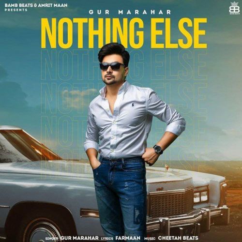 Download Nothing Else Gur Marahar mp3 song, Nothing Else Gur Marahar full album download