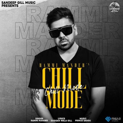 Chill Mode Rammi Mander mp3 song download, Chill Mode Rammi Mander full album