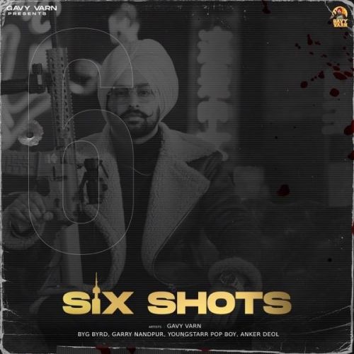 Smoky Barrels Gavy Varn mp3 song download, Six Shots Gavy Varn full album