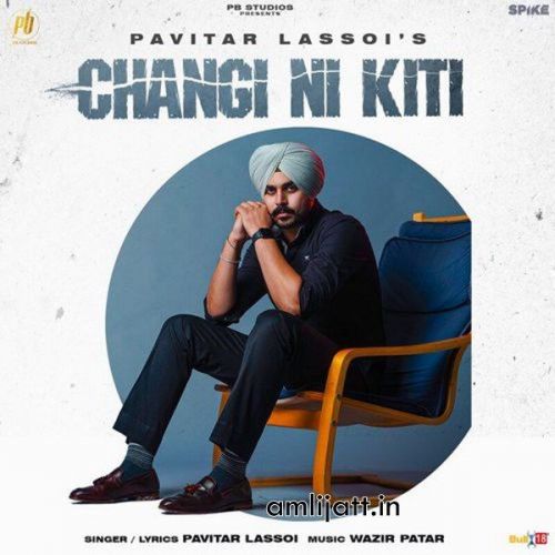 Changi Ni Kiti Pavitar Lassoi mp3 song download, Changi Ni Kiti Pavitar Lassoi full album