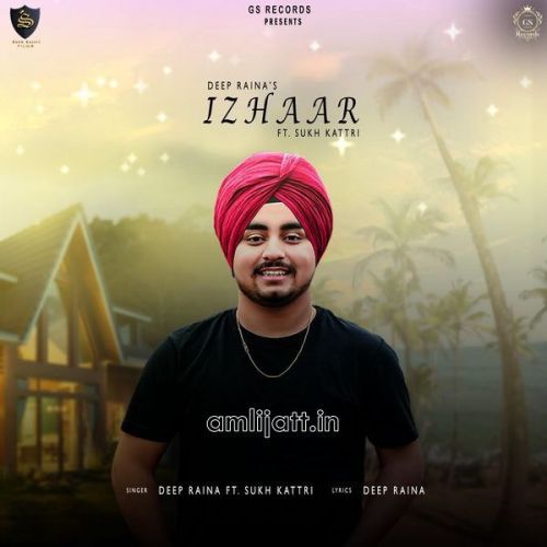 Izhaar Sukh Kattri, Deep Raina mp3 song download, Izhaar Sukh Kattri, Deep Raina full album