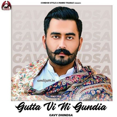 Guttan Vi Ni Gundia Gavy Dhindsa mp3 song download, Guttan Vi Ni Gundia Gavy Dhindsa full album