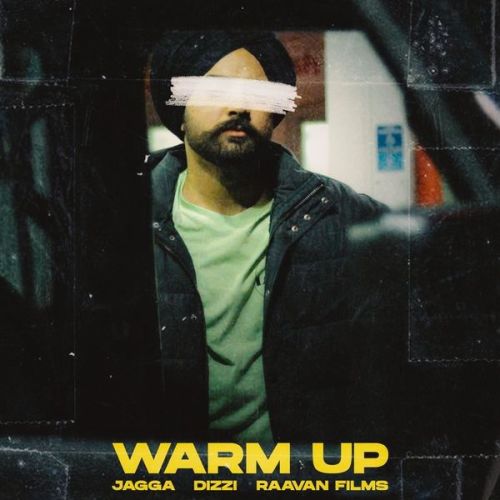 Warm Up Jagga mp3 song download, Warm Up Jagga full album