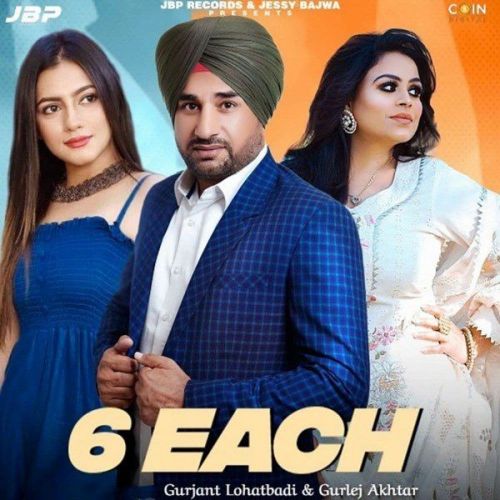 6 Each Gurlez Akhtar, Gurjant Lohatbaddi mp3 song download, 6 Each Gurlez Akhtar, Gurjant Lohatbaddi full album