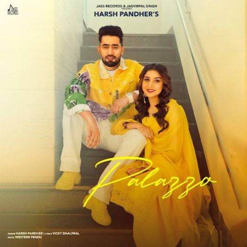 Palazzo Harsh Pandher mp3 song download, Palazzo Harsh Pandher full album