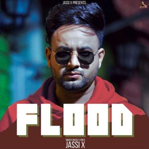 Flood Jassi X mp3 song download, Flood Jassi X full album