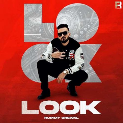 Look Rummy Grewal mp3 song download, Look Rummy Grewal full album