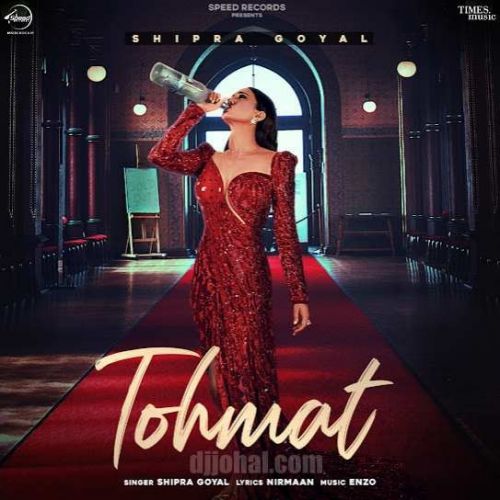 Tohmat Shipra Goyal mp3 song download, Tohmat Shipra Goyal full album