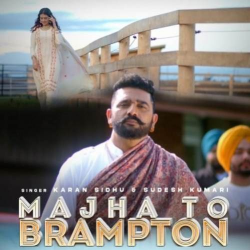 Majha To Brampton Karan Sidhu mp3 song download, Majha To Brampton Karan Sidhu full album