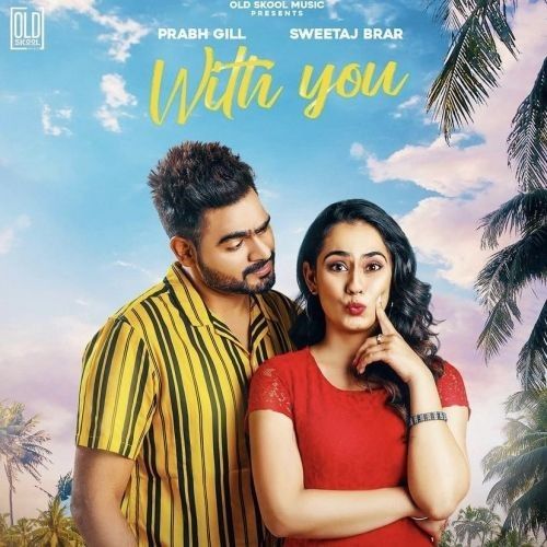 Without You Prabh Gill mp3 song download, Without You Prabh Gill full album